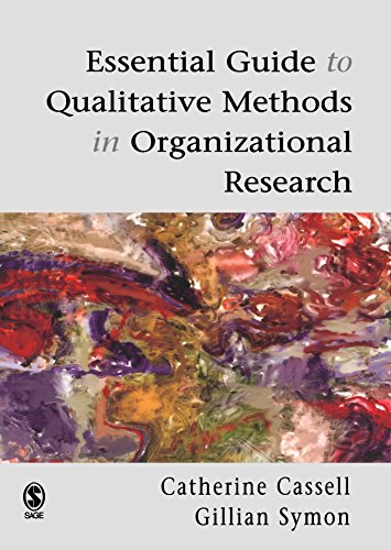 Essential Guide to Qualitative Methods in Organizational Research