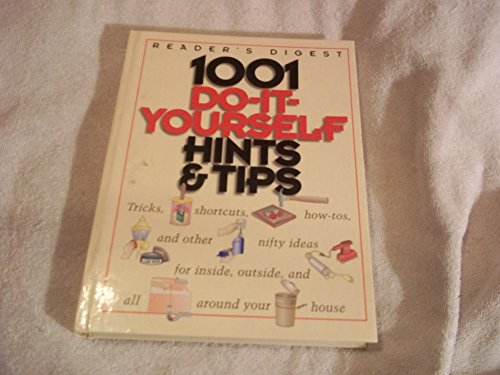 1001 Do-it-Yourself Hints & Tips