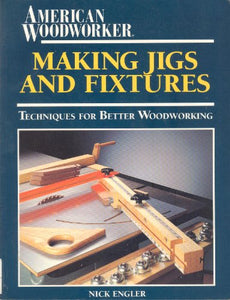 Making Jigs and Fixtures 