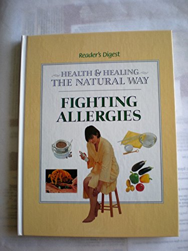 Fighting Allergies (Health and Healing the Natural Way)