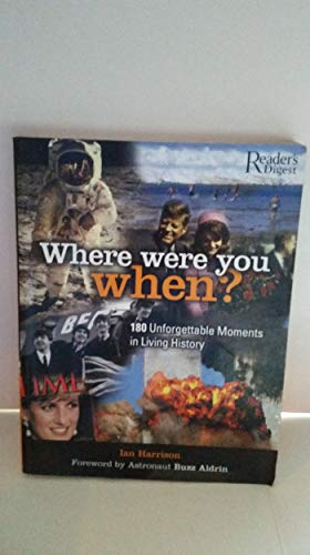 Where Were You When?