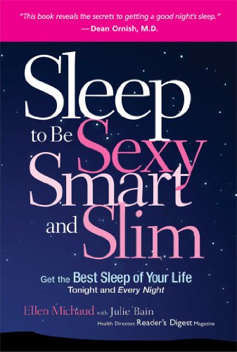 Sleep to be Sexy, Smart and Slim