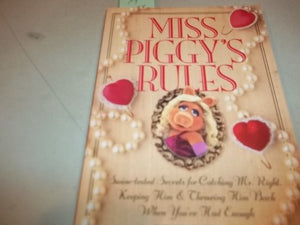 Miss Piggy's Rules 