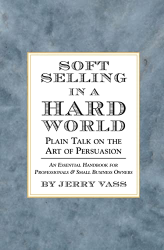 Soft Selling in a Hard World