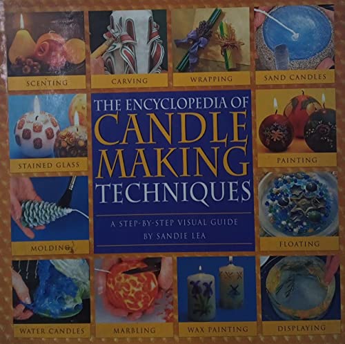 Encyclopedia of Candlemaking Techniques