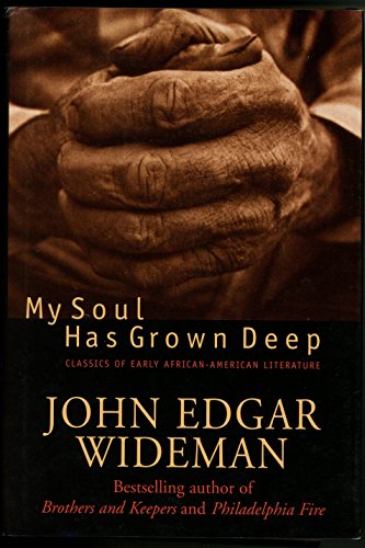 My Soul Has Grown Deep