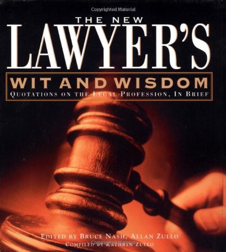The New Lawyer's Wit and Wisdom