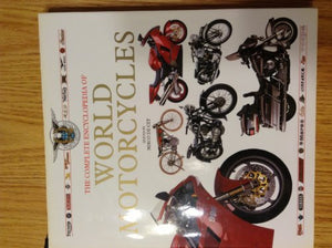 The Complete Illustrated Encyclopedia of World Motorcycles 