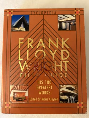 Frank Lloyd Wright Field Guide