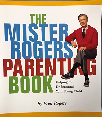 Mister Roger's Parenting Book
