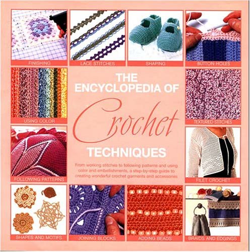 The Encyclopedia of Crochet