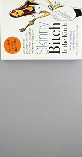 Skinny Bitch in the Kitch (PLC Edition)