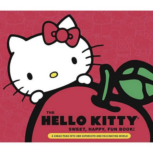 The Hello Kitty Sweet,Happy, Fun Book!