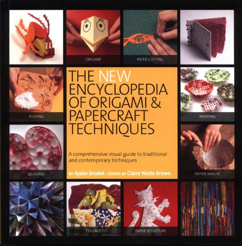 New Encyclopedia of Origami and Papercraft Techniques