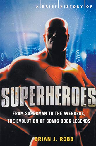 A Brief Guide to Superheroes