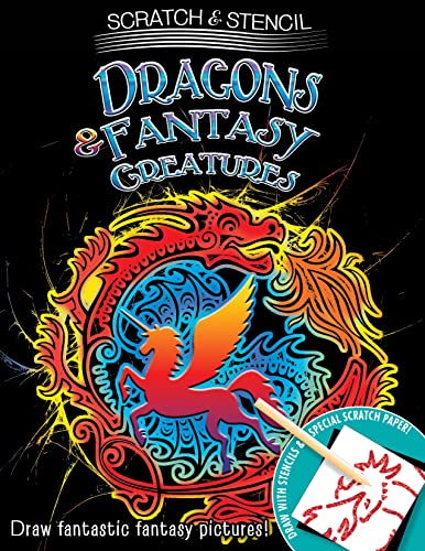 Scratch & Stencil: Dragons & Fantasy Creatures