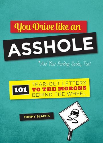 You Drive Like an Asshole