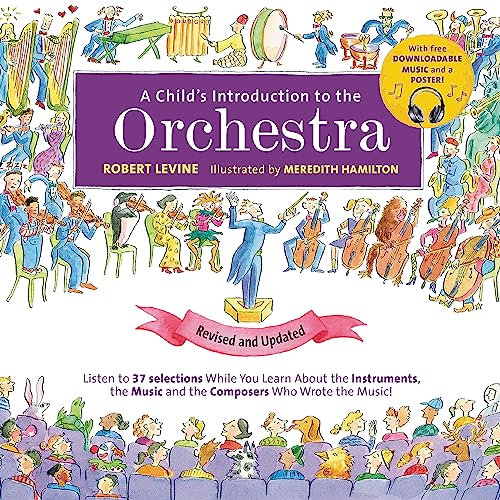 A A Child's Introduction to the Orchestra (Revised and Updated)