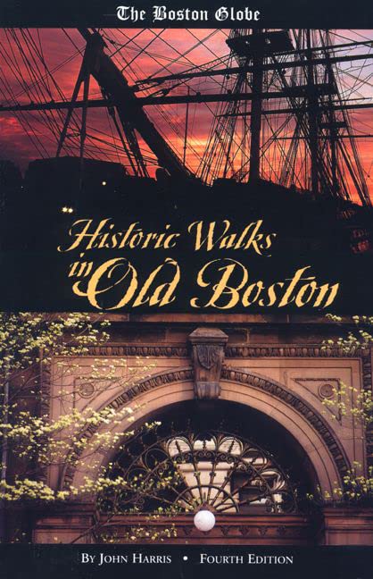 Boston Globe Historic Walks in Old Boston