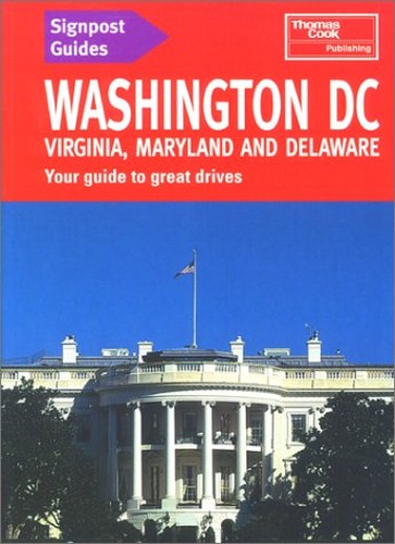 Signpost Guide Washington, D.C., Virginia, Maryland, & Deleware