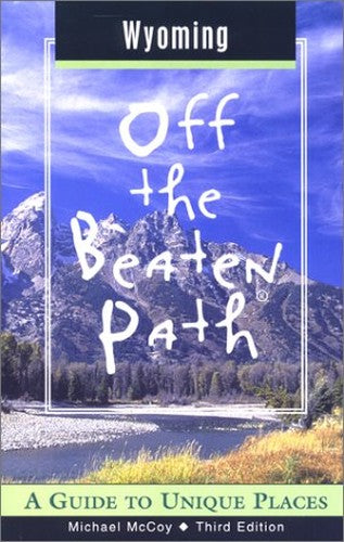 Wyoming Off the Beaten Path