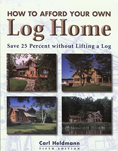 How to Afford a Log Home