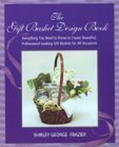 The Gift Basket Design Book