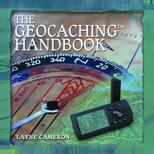 The Geocaching Handbook