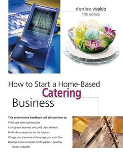 How to Start a Home-Based Catering Business 