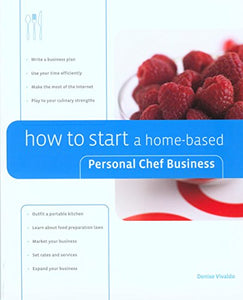 How to Start a Home-based Personal Chef Business 