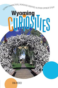 Wyoming Curiosities 