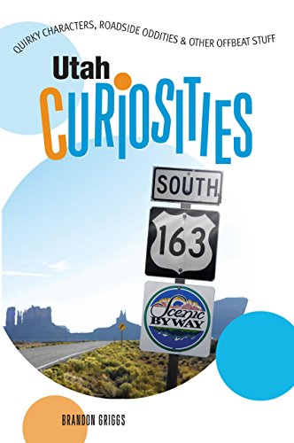 Utah Curiosities