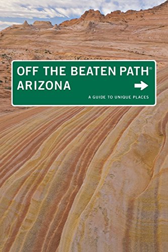 Arizona Off the Beaten Path