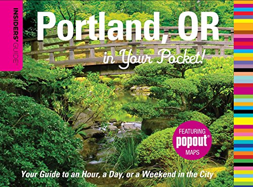 Insiders' Guide: Portland, OR in Your Pocket