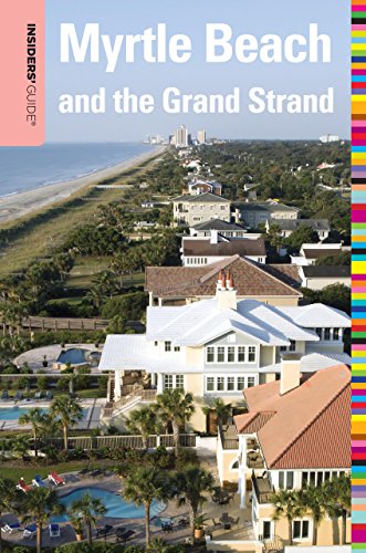 Insiders' Guide to Myrtle Beach and the Grand Strand