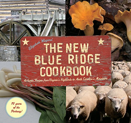 The New Blue Ridge Cookbook