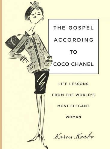 The Gospel According to Coco Chanel