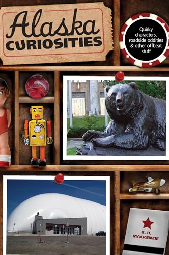 Alaska Curiosities