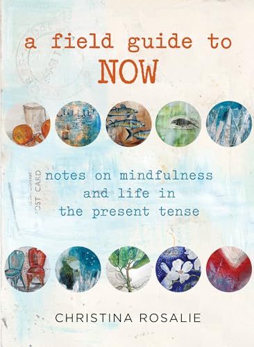 Field Guide to Now
