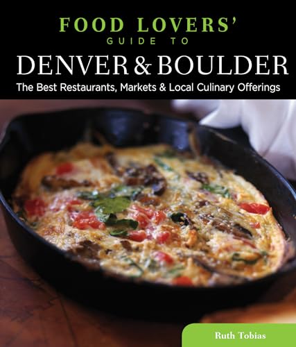 Food Lovers' Guide to® Denver & Boulder