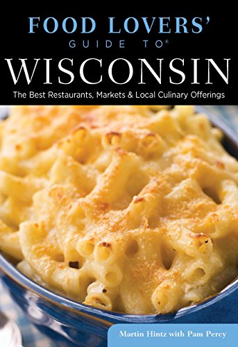Food Lovers' Guide to (R) Wisconsin
