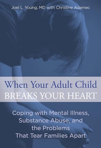 When Your Adult Child Breaks Your Heart