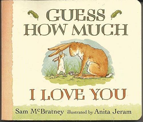 Guess How Much I Love You