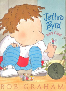 Jethro Byrd, Fairy Child 