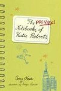 Private Notebooks Of Katie Robert Bindup 