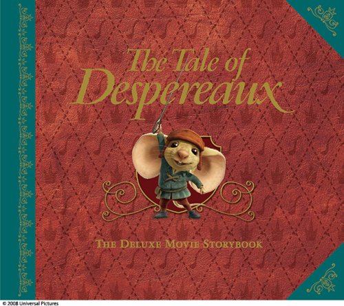 The Tale Of Despereaux Movie Tie-In Delu