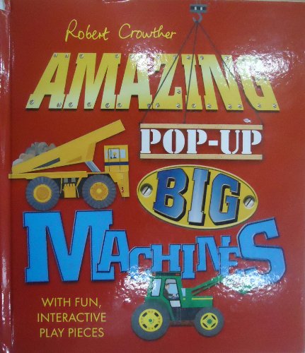 Amazing Pop-Up Big Machines