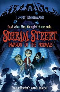 Scream Street: Invasion of the Normals 