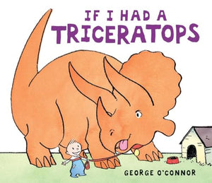 If I Had a Triceratops 