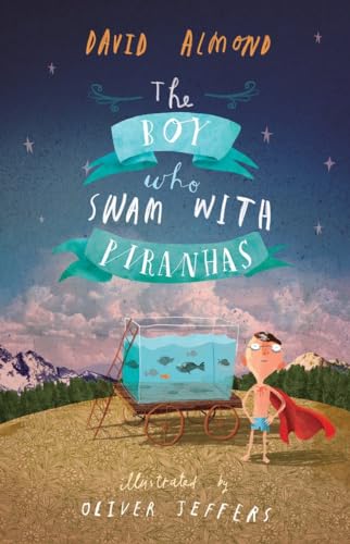 The Boy Who Swam with Piranhas